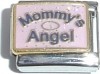 CT3383n Mommy's Angel on Pink Italian Charm