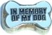 IN MEMORY OF MY DOG