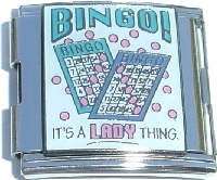 CT5059 BINGO It's a LADY Thing Mega Italian Charm 