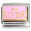 CT1146 Number One Sister on Pink Italian Charm