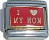 CT1148 I Love My Mom Italian Charm