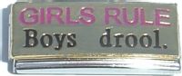 GIRLS RULE Boys Drool (superlink)
