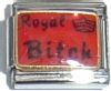 CT1672R Royal Bitch (red) Italian Charm