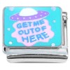 CT2244 Get Me Out of Here UFO Alien Italian Charm