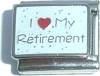 CT3738 I Love My Retirement Italian charm