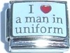 I Love a man in uniform