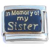 CT8057 In Memory of my Sister on Black Italian Charm