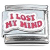 CT8323 I Lost My Mind Italian Charm