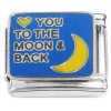 CT8646 Love You to the Moon and Back Italian Charm