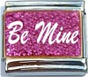 Be Mine on Pink with Glitter Italian Charm