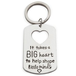 KC102 It takes a BIG heart to help shape little minds keychain