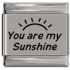 SL907 You Are My Sunshine Sun Rays Laser Engraved Italian Charm