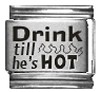 Drink till he's HOT