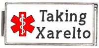 A50041 Taking Xarelto Medical Alert Italian Charm